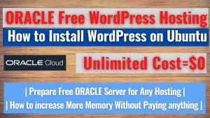 How to Install WordPress on Free Server(Lifetime Cost $0)