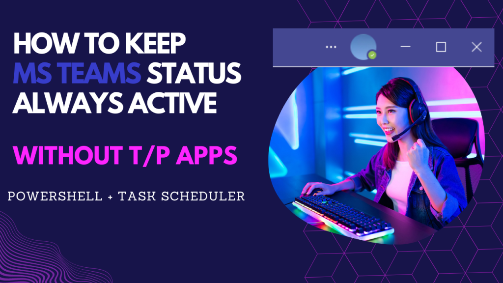 How to Keep Teams Status Active PowerShell TechiWIZ